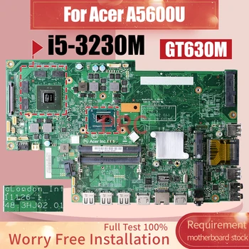 11126-1 Для Acer A5600U Материнская плата ноутбука i5-3230M GT630M 48.3HJ02.011 Материнская плата ноутбука